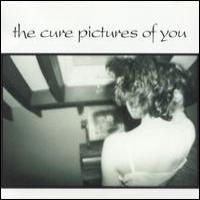 The Cure Pictures Of You (Single)