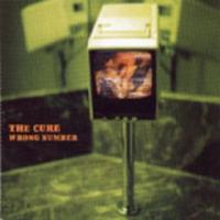 The Cure Wrong Number (Single)