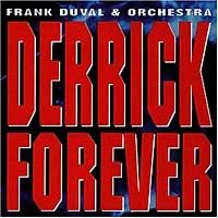 Frank Duval Derrick Forever