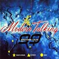 Modern Talking Brother Louie `99 (Single)