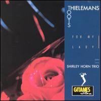 Toots Thielemans For My Lady