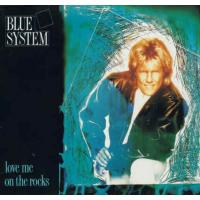 Blue System Love Me On The Rocks (Single)