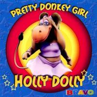 Holly Dolly Pretty Donkey Girl