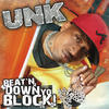 UNK Beat`n Down Yo Block
