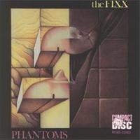The Fixx Phantoms
