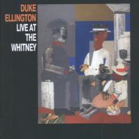 ELLINGTON Duke Live At The Whitney