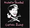 Michelle Shocked Captain Swing