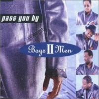 Boys 2 Men Pass You By (Single)