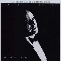 Frank Sinatra Trilogy: Past, Present & Future (CD 2)