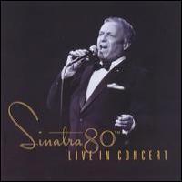Frank Sinatra Sinatra 80th - Live In Concert