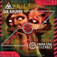 Die Krupps The Remix Wars: Strike 2: Front Line Assembly vs. Die Krupps