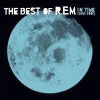R.E.M. In Time: The Best Of R.E.M. 1988-2003