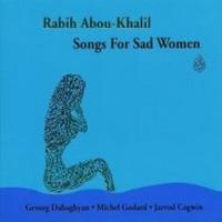 Rabih Abou-Khalil Songs For Sad Women