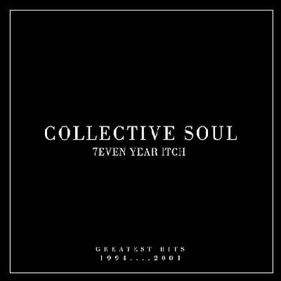 Collective Soul 7Even Year Itch - Greatest Hits (1994-2001)