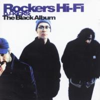 T-Power DJ-Kicks: Rockers Hi-Fi - The Black Album