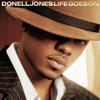Donell Jones Life Goes On