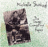 Michelle Shocked The Texas Campfire Tapes