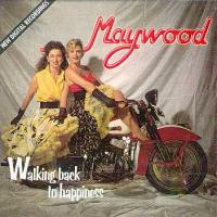 Maywood Walking Back To Happiness