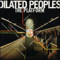 Dilated Peoples The Platform 2000
