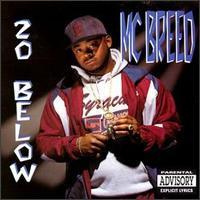 MC Breed 20 Below