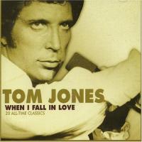 Tom Jones When I Fall in Love