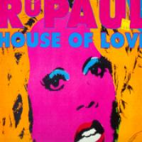 RuPaul House Of Love (Single)
