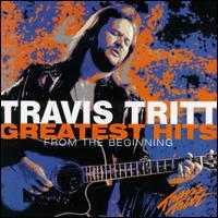 Travis Tritt Greatest Hits From The Beginning