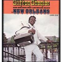 Clifton Chenier Clifton Chenier And His Red Hot Louisiana Band In New Orleans