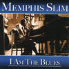 Memphis Slim I Am The Blues