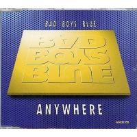 Bad boys blue Anywhere (Single)