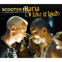 Scooter Maria (I Like It Loud) (UK Single)