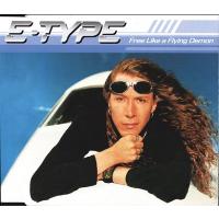 E-Type Free Like A Flying Demon (Single)