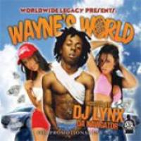 Lil Wayne Worldwide Legacy Presents Waynes World