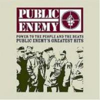 Public Enemy Power To The People And The Beats: Greatest Hits