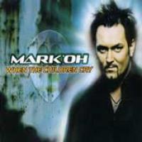 MARK`OH When The Children Cry (Single)