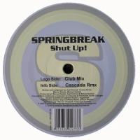 Springbreak Shut Up (Single)