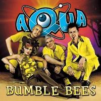 AQUA Bumble Bees (Remixes)