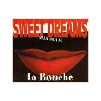 La Bouche Sweet Dreams (Remix)