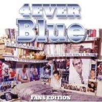 Blue 4Ever Blue (Fans Edition)