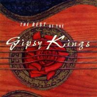 Gipsy Kings The Best Of The Gipsy Kings