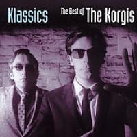The Korgis Klassics - The Best Of The Korgis