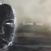 Droom Stay! (Maxi)