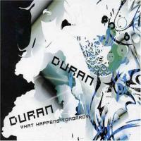 Duran duran What Happens Tomorrow (Single)
