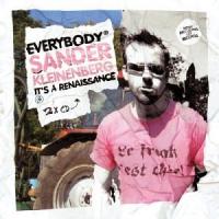 Pig & Dan Everybody - Sander Kleinenberg - It`s a Renaissance (CD 1)