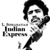 L. Subramaniam Indian Express