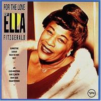 Ella Fitzgerald For The Love Of Ella Fitzgerald (Cd 1): Monuments Of Swing