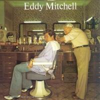 Eddy Mitchell C`est Bien Fait!