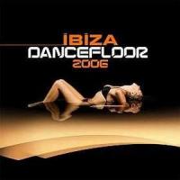 Spiller Ibiza Annual Dancefloor 2006