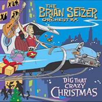 Brian Setzer Dig That Crazy Christmas