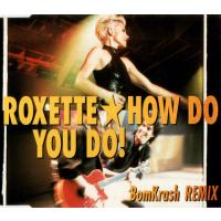 ROXETTE How Do You Do! (Single)